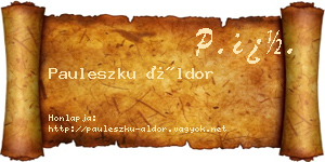 Pauleszku Áldor névjegykártya